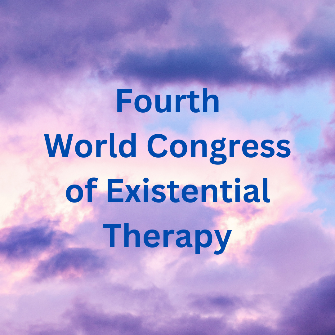 Fourth World Congress of Existential Therapy